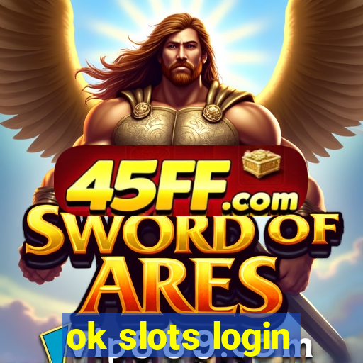 ok slots login